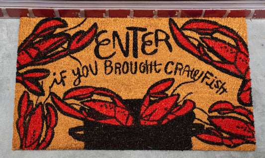 Door Mat - Enter if You Brought Crawfish